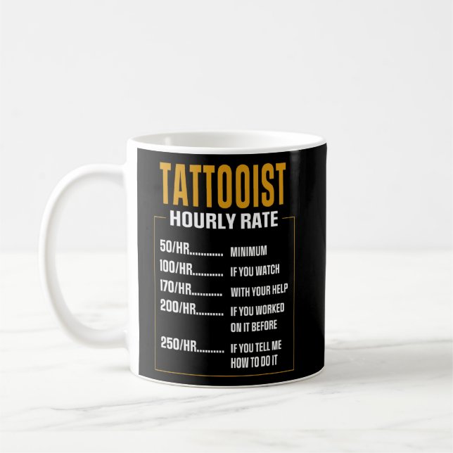 Cool Payment Tattooist Saying Tattooist  Coffee Mug (Left)