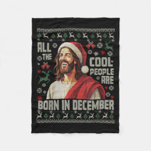 Cool People Are Born In December Christian Christm Fleece Blanket