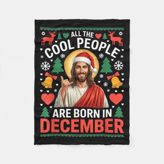 Cool People Are Born In December Christian Christm Fleece Blanket (Front)