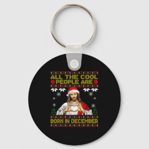 Cool People Are Born In December Christian Christm Key Ring