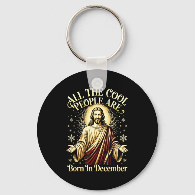 Cool People Are Born In December Christian Christm Key Ring (Front)