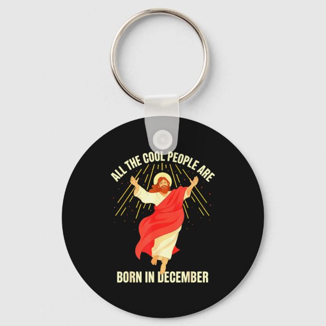 Cool People Are Born In December Christian Christm Key Ring (Front)