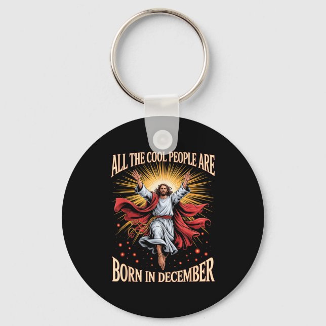 Cool People Are Born In December Christian Christm Key Ring (Front)