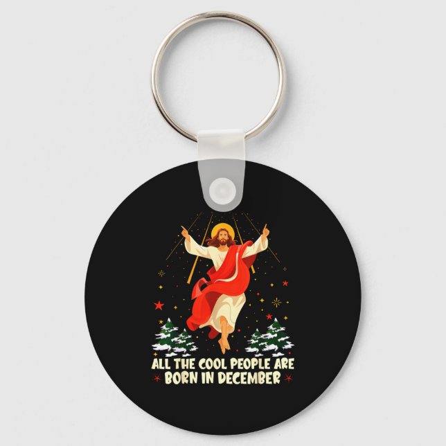 Cool People Are Born In December Christian Christm Key Ring (Front)