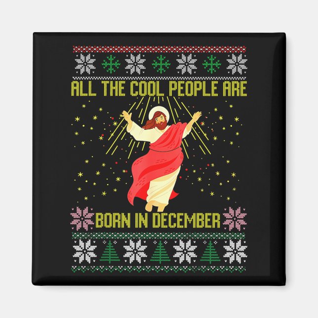 Cool People Are Born In December Christian Christm Magnet (Front)