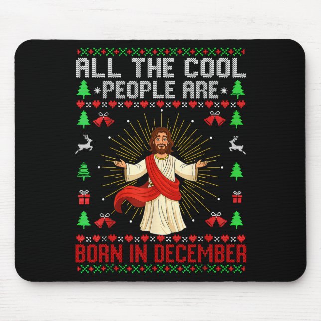 Cool People Are Born In December Christian Christm Mouse Mat (Front)