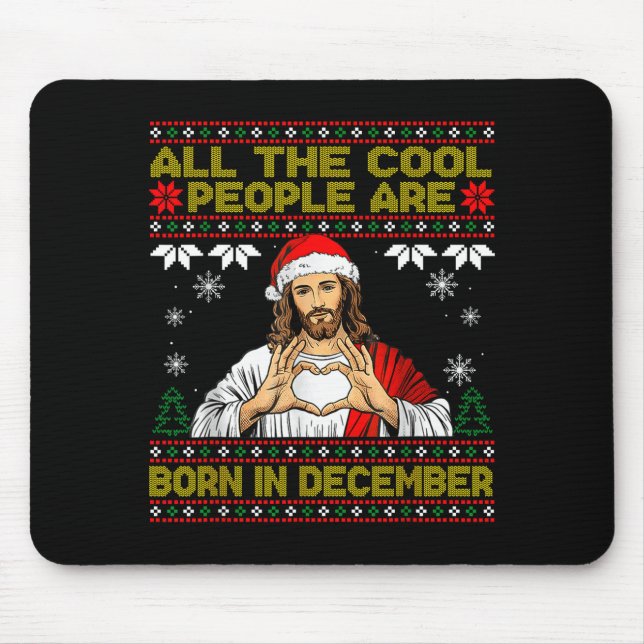Cool People Are Born In December Christian Christm Mouse Mat (Front)
