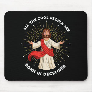Cool People Are Born In December Christian Christm Mouse Mat