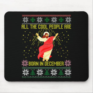 Cool People Are Born In December Christian Christm Mouse Mat