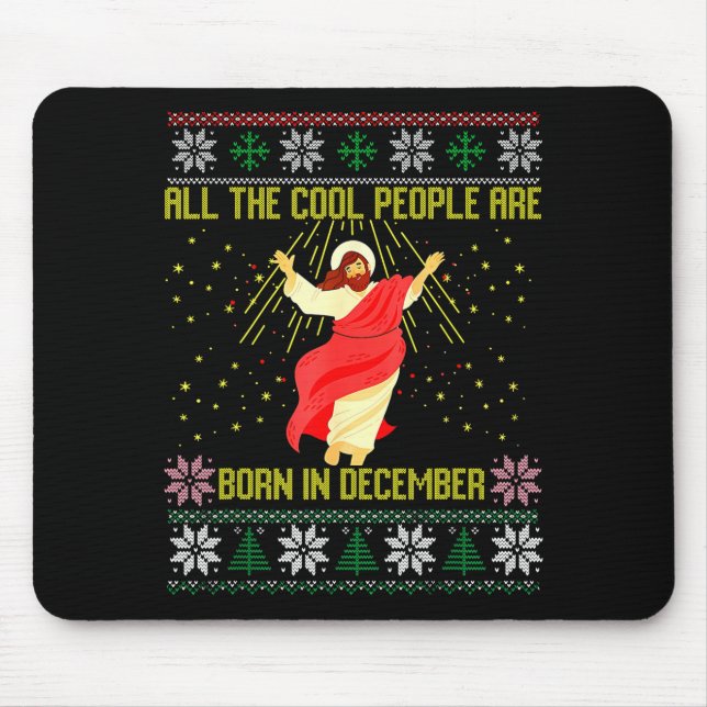 Cool People Are Born In December Christian Christm Mouse Mat (Front)