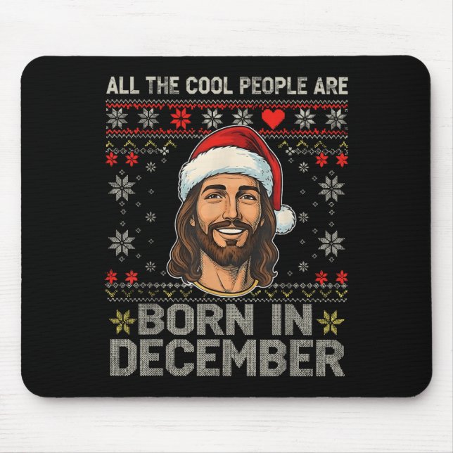 Cool People Are Born In December Christian Christm Mouse Mat (Front)