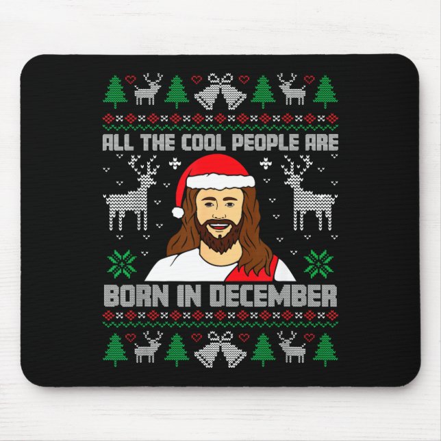 Cool People Are Born In December Christian Christm Mouse Mat (Front)