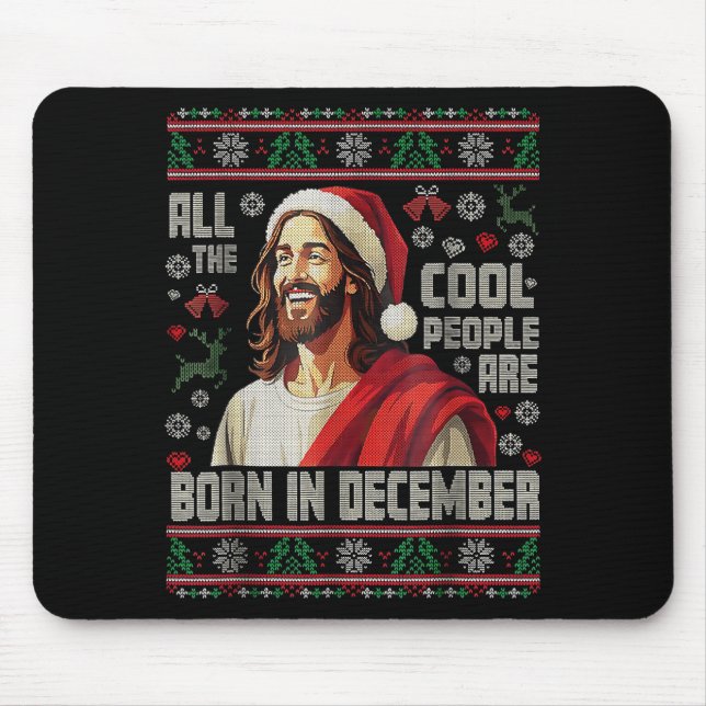 Cool People Are Born In December Christian Christm Mouse Mat (Front)