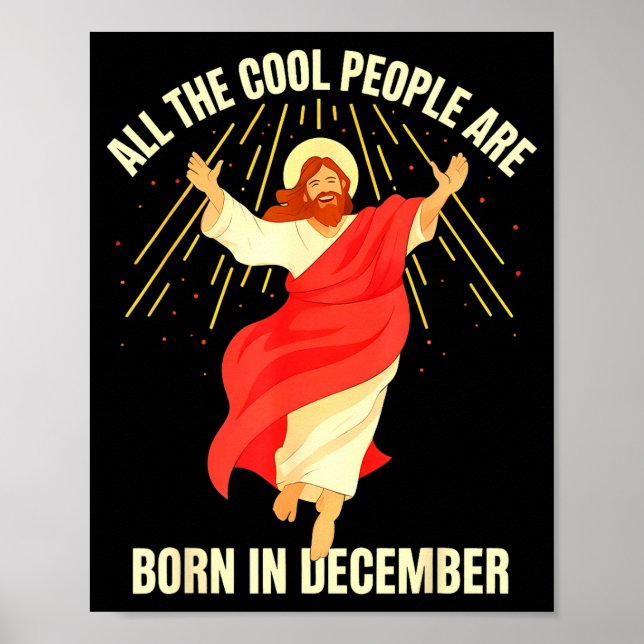 Cool People Are Born In December Christian Christm Poster (Front)