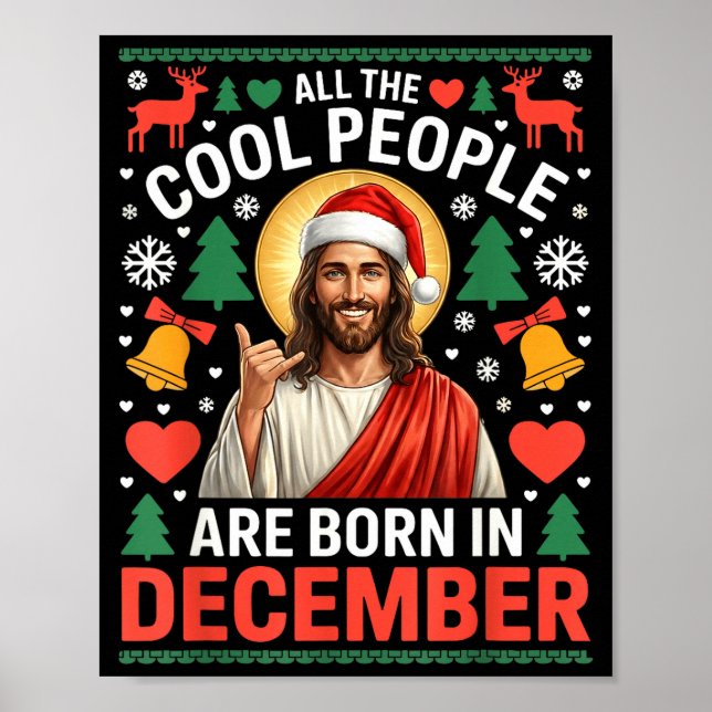 Cool People Are Born In December Christian Christm Poster (Front)
