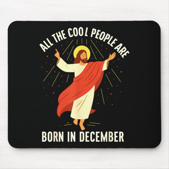 Cool People Are Born In December Christian  Mouse Mat (Front)