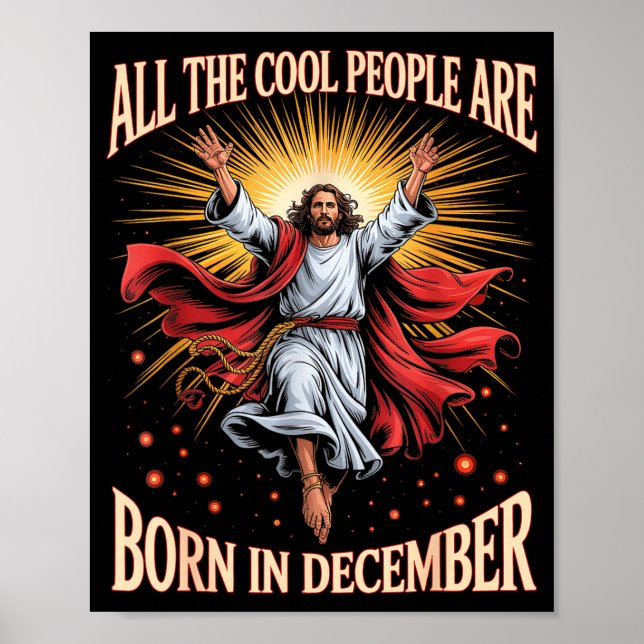 Cool People Are Born In December Christian Xmas Bi Poster (Front)