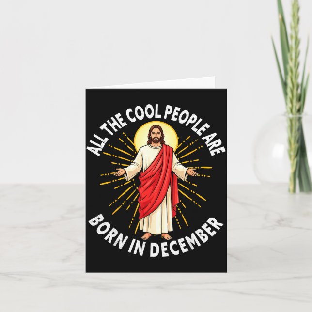 Cool People Are Born In December Christmas Christi Card (Front)