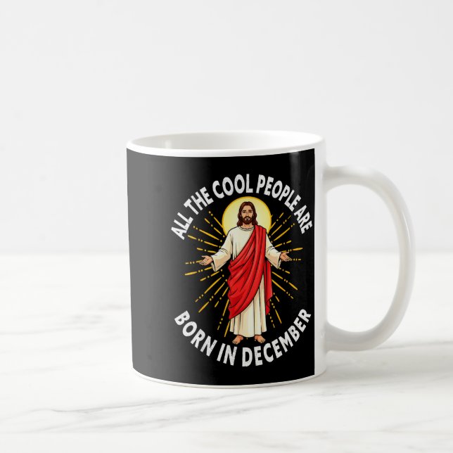 Cool People Are Born In December Christmas Christi Coffee Mug (Right)