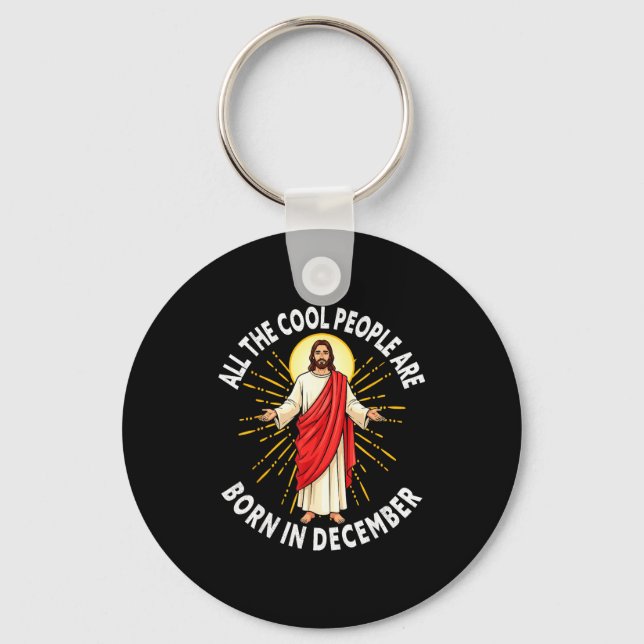 Cool People Are Born In December Christmas Christi Key Ring (Front)