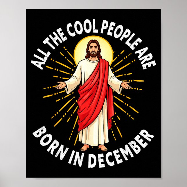 Cool People Are Born In December Christmas Christi Poster (Front)
