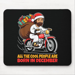 Cool People Are Born In December Jesus Christmas C Mouse Mat