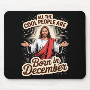 Cool People Born In December Birthday Christian Ch Mouse Mat