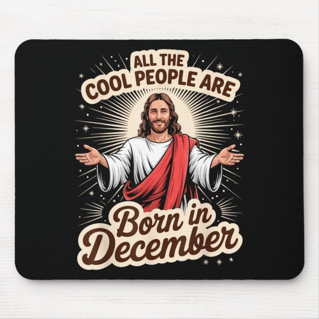 Cool People Born In December Birthday Christian Ch Mouse Mat (Front)