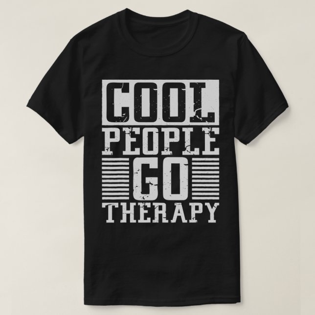 Cool People Go Therapy, Mental Health Awareness  T-Shirt (Design Front)
