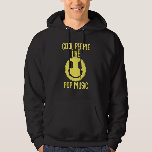 Cool People Like Pop Music Dj Deejay Party Bass Ro Hoodie (Front)