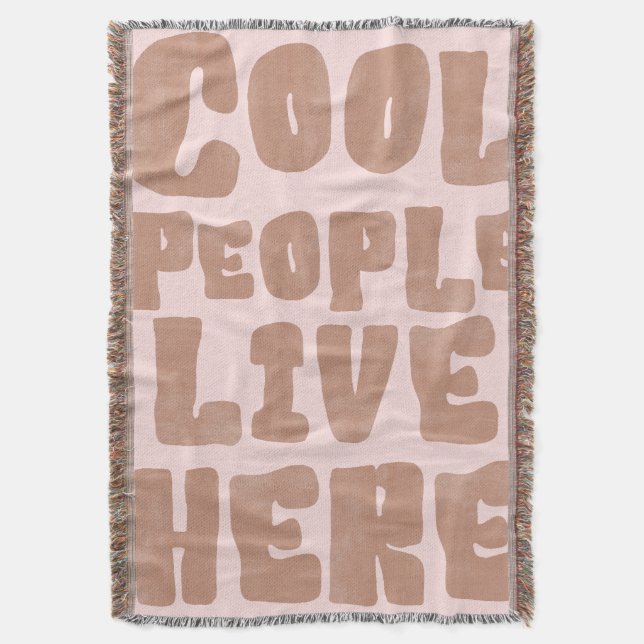 Cool People Live Here Boho Fringe Throw Blanket (Front Vertical)