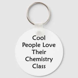 Cool People Love Their Chemistry Class Key Ring