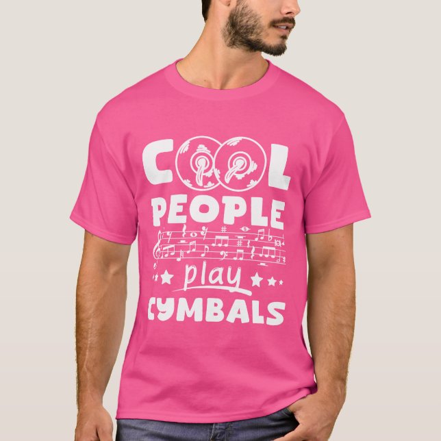 Cool people play Cymbals friend T-Shirt (Front)