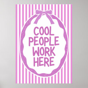 Cool People Work Poster