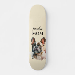 Cool Pet Family Cute Dog Frenchie Mum  Skateboard