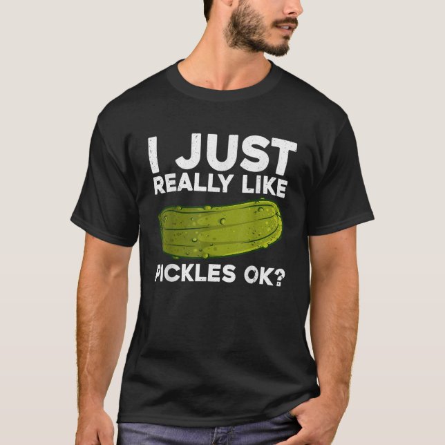 Cool Pickle For Men Women Dill Pickle Lover Cucumb T-Shirt (Front)