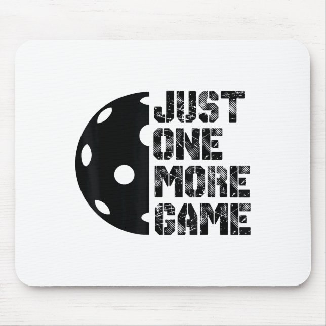 Cool pickleball one more game funny meme humour  mouse mat (Front)