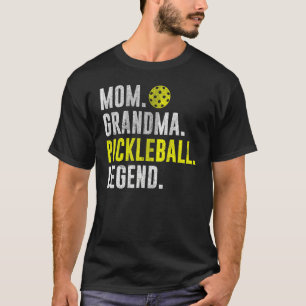 Cool Pickleball Player Saying Mom Grandma Pickleba T-Shirt