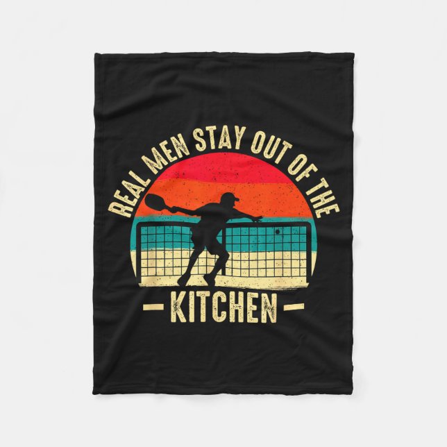 Cool pickleball real men stay out kitchen paddle fleece blanket (Front)