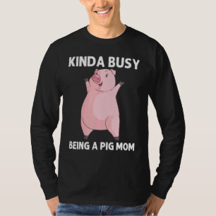 Cool Pig For Women Mum Swine Boar Piggy Farm Anima T-Shirt