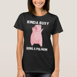 Cool Pig For Women Mum Swine Boar Piggy Farm Anima T-Shirt