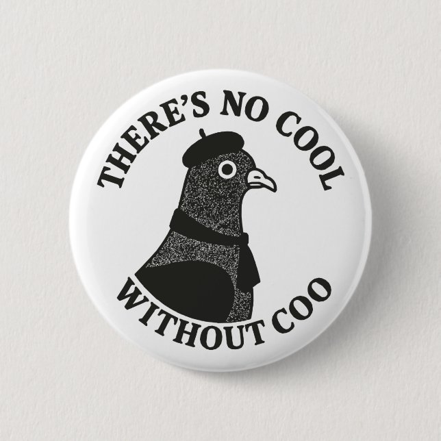 Cool Pigeon 6 Cm Round Badge (Front)