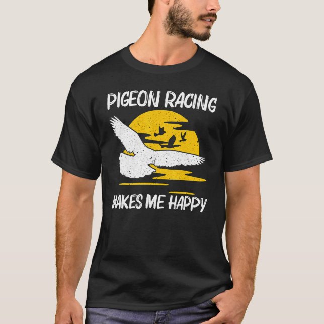 Cool Pigeon Racing For Men Women Homing Pigeon Rac T-Shirt (Front)