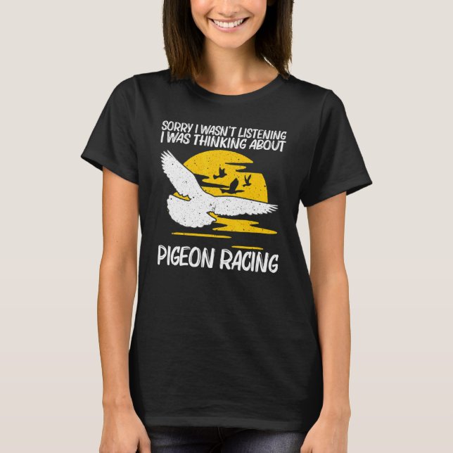 Cool Pigeon Racing For Men Women Homing Pigeon Rac T-Shirt (Front)