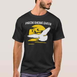 Cool Pigeon Racing For Women Mum Homing Pigeon Rac T-Shirt