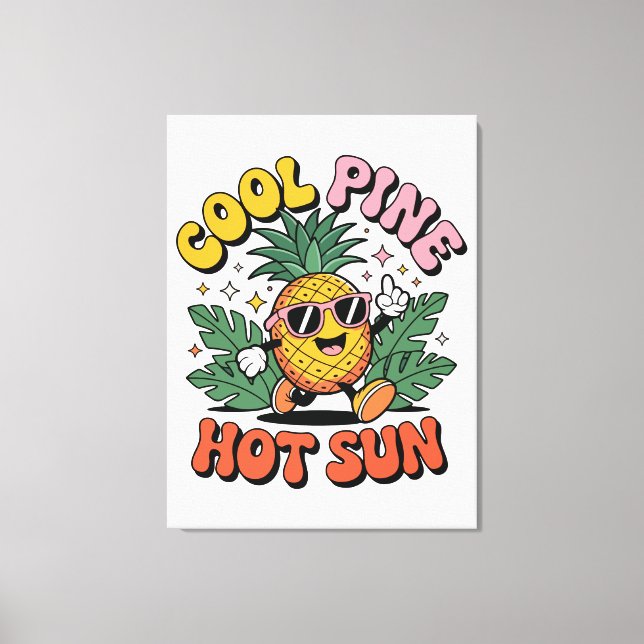 Cool Pine Hot Sun Retro Pineapple Summer Vibes Canvas Print (Front)