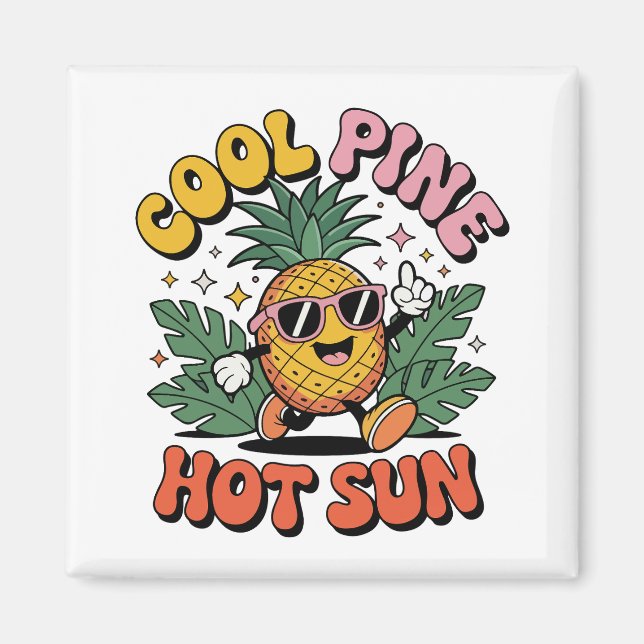 Cool Pine Hot Sun Retro Pineapple Summer Vibes Magnet (Front)