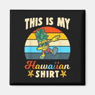 Cool Pineapple Dabbing Hawaiian Beach This Is My H Magnet