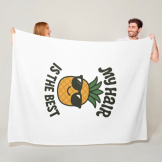 Cool Pineapple Vibes – Best Hair Ever Design Fleece Blanket