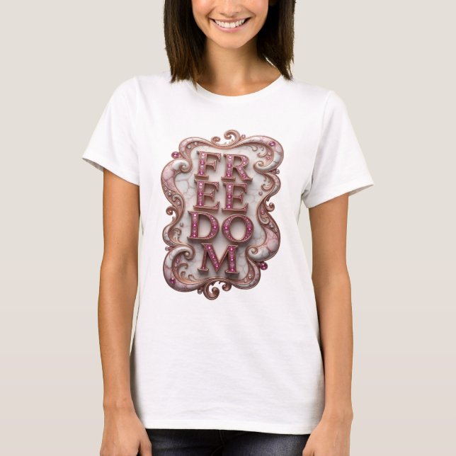 Cool Pink FREEDOM Text Design T-Shirt (Front)